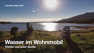 Wasser im Wohnmobil  Trinken aus jeder Quelle  Vortrag Weltenbummler Treffen in Gaggenau 2021 [upl. by Klenk]