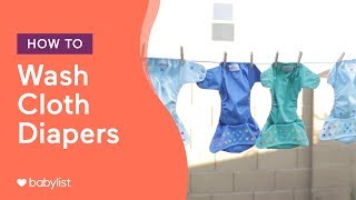 How to Wash Cloth Diapers  Babylist [upl. by Moira]