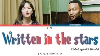 STATION X 0 John Legend X 웬디 WENDY Written In The Stars Color Coded Lyrics ENG [upl. by Rafaelle]