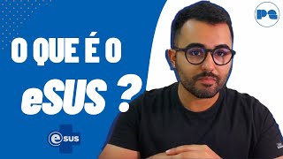 O que é o eSUS [upl. by Dicks]