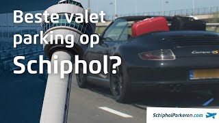 Beste valet parking op Schiphol dit moet je weten  SchipholParkerencom [upl. by Eliak127]