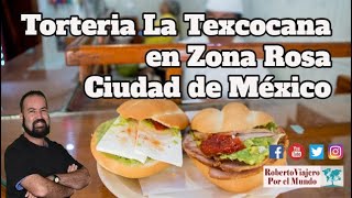 Torteria La Texcocana en Zona Rosa Ciudad de México [upl. by Bj793]