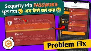 Forgot Core Various Security Pin कैसे Change करें  Core Various password reset kaise kare  core [upl. by Georgy]