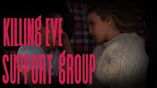 Killing Eve Finale Support Group [upl. by Attolrac]