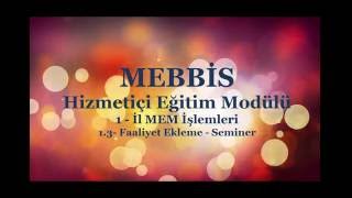 Hizmetiçi Eğitim Modülü Ders 13 Faaliyet Ekleme  Seminer [upl. by Gebhardt]