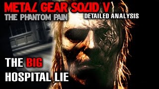 MGS5 Detailed Analysis  The BIG Hospital Lie  Proof That All Is Not As It Seems [upl. by Diane]