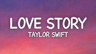 Taylor Swift  Love Story Lyrics [upl. by Teagan]