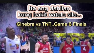 Ito ang Dahilan kung bakit natalo ang Barangay Ginebra vs Tropang TNT sa Game 6 [upl. by Sielen]