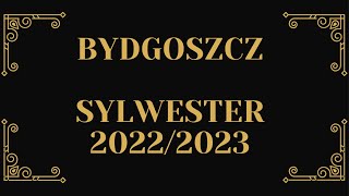 Bydgoszcz Sylwester 20222023 4K [upl. by Sibella]