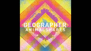 Animal Shapes Full Album  Geographer [upl. by Bonina]