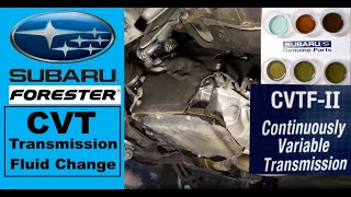 Subaru CVT Transmission Fluid Change amp Flush Procedure  2015 Forester ReplacementFillLevel Check [upl. by Acimaj]