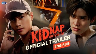 OFFICIAL TRAILER KIDNAP ลับจ้างรัก [upl. by Schaeffer]