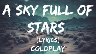 A Sky Full of Stars  Coldplay Cover Lyrics  AI Music amp Cover [upl. by Chong]