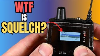 What Is SQUELCH amp When To USE IT [upl. by Appledorf]