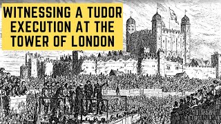 Witnessing A TUDOR EXECUTION At The Tower Of London [upl. by Eiramnwad]