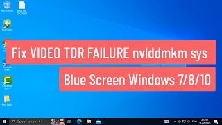 Fix VIDEO TDR FAILURE nvlddmkm sys Blue Screen Windows 7810 FIXED [upl. by Stalk]