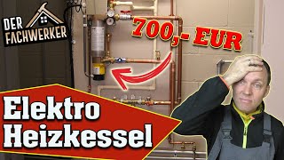 Elektro Heizkessel  Die teuerste Heizung auf der Welt [upl. by Amaral]