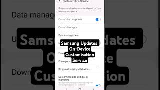 Samsung Updates Device Customisation Service customisationservice samsungupdates [upl. by Alilad]