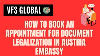 How to Book document legalization appointment in austria embassy  complete guide [upl. by Airottiv]