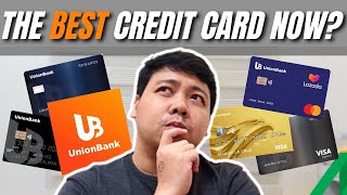 Is UNIONBANK Credit Card the Best Credit Card in the Philippines [upl. by Nitsud]