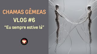 VLOG 6 CHAMAS GÊMEAS FICHAS QUE CAEM ENG SUB [upl. by Selma]