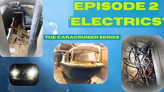 Caracruiser Episode 2  Electrics [upl. by Ilysa812]