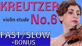 Kreutzer Violin Etude no6 Diana Seitz FastSlowBonus [upl. by Nyrol]