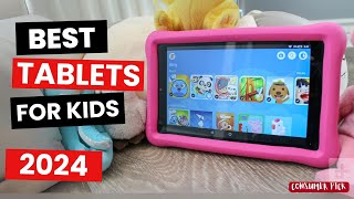 Best Tablets for Kids 2024  Which One Is The Best [upl. by Zobkiw198]