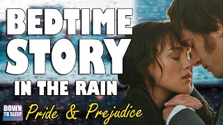 Pride amp Prejudice Audiobook with Rain Sounds Part 5  Bedtime story to help you sleep [upl. by Hankins]