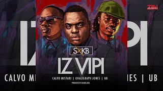 Iz Vipi Audio  Calvo Mistari Khaligraph Jones and Ub [upl. by Ahrens]