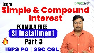 Formula Free Simple Interest Installment Problems Concept  Installment of SI  Study Smart [upl. by Worlock535]