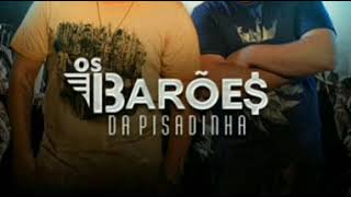 BARÕES DA PISADINHA2018 [upl. by Orelie]