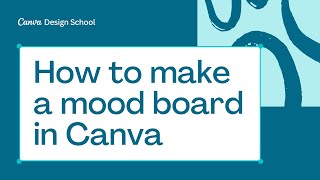 How to make a mood board in Canva  Graphic Design Basic [upl. by Clay696]