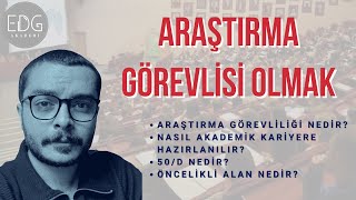 Araştırma Görevliliği Nedir  Nasıl Olunur  EDG AKADEMİ [upl. by Ingmar]