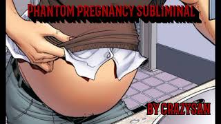 °Phantom pregnancy subliminal° by crazysan [upl. by Aufa111]