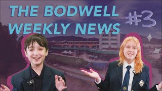 The Bodwell Weekly News 3 [upl. by Michella]