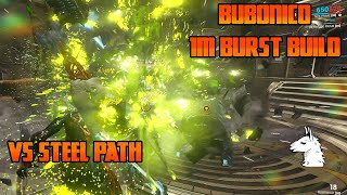 Lets Play Warframe  Bubonico 1M Burst Build vs Steel Path Earth Defense [upl. by Erialb512]