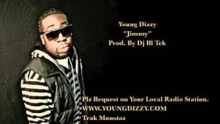 YOUNG DIZZY quotJIMMYquot PROD BY DJ ILL TEK OFFICIAL AUDIO [upl. by Eilac]