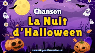 La Nuit dHalloween 🎃 Chanson pour la fête dHalloween 👻 [upl. by Daisey]