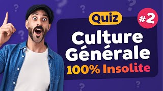 QUIZ Culture Générale 100 Insolite 2  30 Questions [upl. by Brag913]