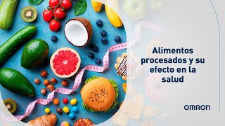 Alimentos procesados y su efecto en la salud [upl. by Notyap]