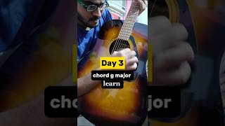 Learning G Major Chord for the First Time  Day 3  30 Days Guitar Challenge gmajor guitar [upl. by Innos]