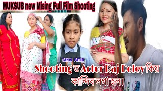 MUKSUB  New Mising Full Film shooting  Making video momidoleyofficial2294 [upl. by Seebeck]