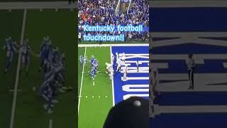 Kentucky football touchdown Kentucky [upl. by Inaniel595]