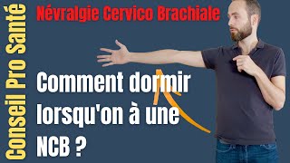 Comment dormir avec une névralgie cervico brachiale Positions à adopter [upl. by Klusek489]