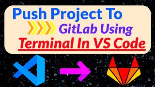 Quickly Push Project From Visual Studio Code To Gitlab Using Terminal And Ssh Key SSH Key In GitLab [upl. by Berwick102]