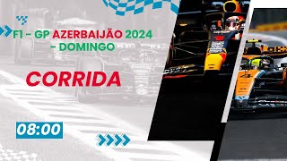 FORMULA 1 AO VIVO  CORRIDA  GP AZERBAIJÃO 2024  Narração Comentários e Bate papo [upl. by Araed]