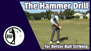 The Hammer Drill for Better Ball Striking [upl. by Olshausen]