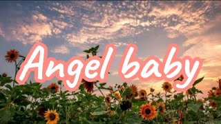 angel babyLyrics by Troye Sivan [upl. by Valeda]