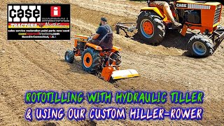 2023 Hydraulic Rototiller amp Custom Built Rower Mounder Hiller with Case Ingersoll Tractors Garden [upl. by Leamsi646]